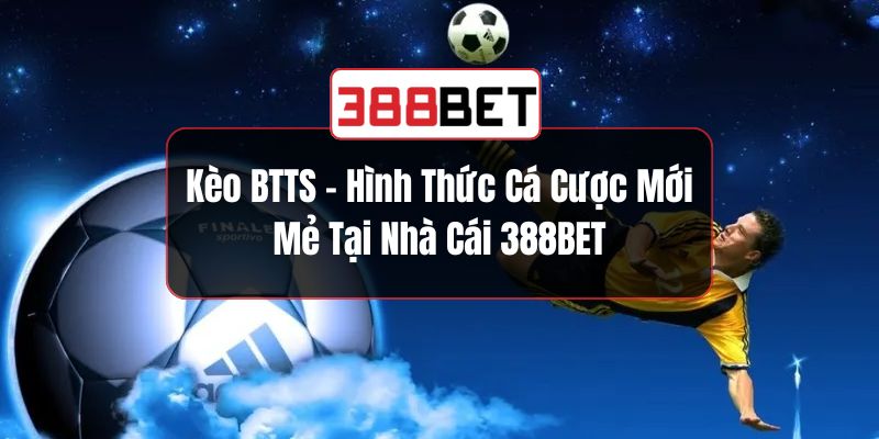 Kèo BTTS